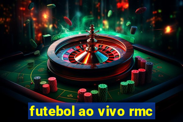 futebol ao vivo rmc